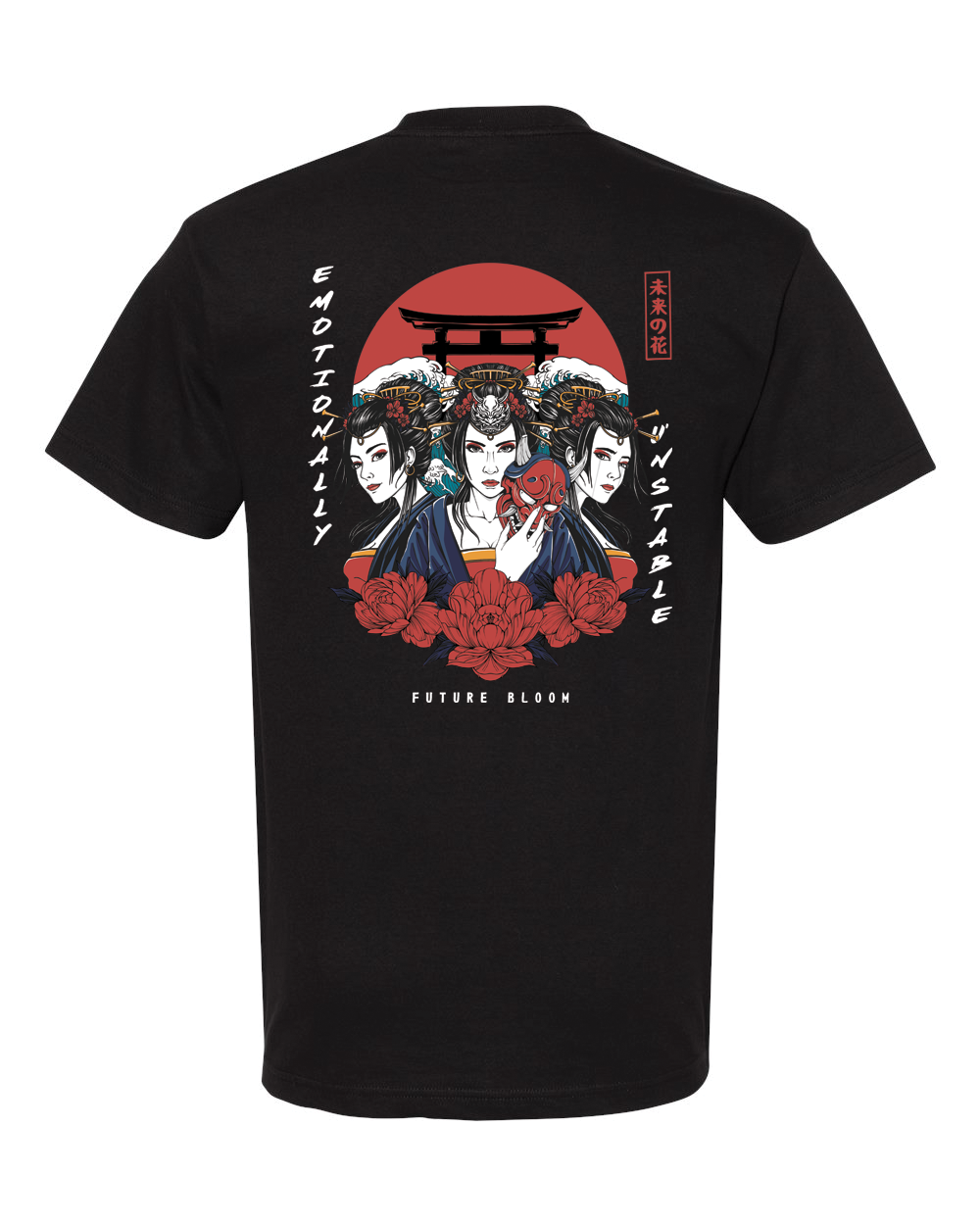 T-SHIRT EMOTIONALLY UNSTABLE